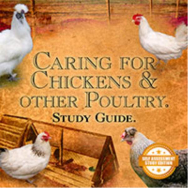 Caring for Chickens and Other Poultry- Short Course